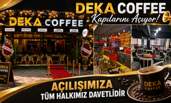Deka Coffee Kapılarını Açıyor: Açılışımıza Tüm Halkımız Davetlidir