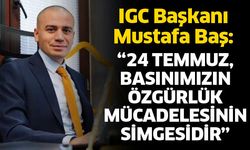24 Temmuz, basınımızın özgürlük mücadelesinin simgesidir