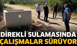 Direkli Sulamasında çalışmalar sürüyor