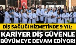 Kariyer diş güvenle büyümeye devam ediyor!
