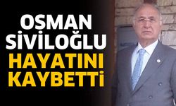 Osman Siviloğlu hayatını kaybetti