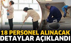 18 personel alınacak! Detaylar açıklandı