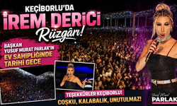 Keçiborlu’da İrem Derici Rüzgârı! Başkan Yusuf Murat Parlak’ın Ev Sahipliğinde Tarihi Gece