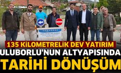 Uluborlu'nun altyapısında tarihi dönüşüm