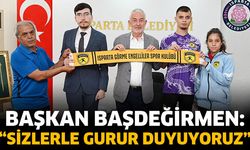 Başkan Başdeğirmen: “Sizlerle gurur duyuyoruz”
