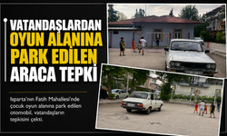 Vatandaşlardan oyun alanına park edilen araca tepki