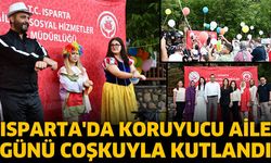 Isparta'da Koruyucu Aile Günü Coşkuyla Kutlandı
