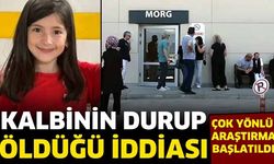 Minik Ela'nın ölümü sonrası çok yönlü araştırma başlatıldı