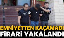 Emniyetten kaçamadı!
