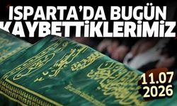 Isparta'da bugün kaybettiklerimiz 11 Temmuz 2026