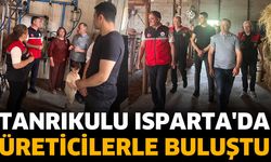 Tanrıkulu Isparta'da üreticilerle buluştu