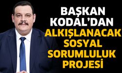 Başkan Kodal’dan alkışlanacak sosyal sorumluluk projesi