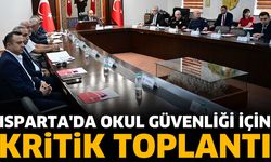 Isparta'da okul güvenliği için kritik toplantı