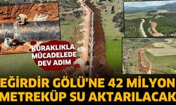 Eğirdir Gölü'ne 42 Milyon Metreküp Su Aktarılacak