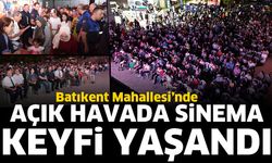 Batıkent Mahallesi’nde açık havada sinema keyfi yaşandı