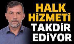 Halk hizmeti takdir ediyor