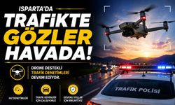 Isparta’da drone destekli trafik ve hız denetimleri