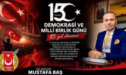IGC Başkanı Mustafa Baş’tan 15 Temmuz Mesajı