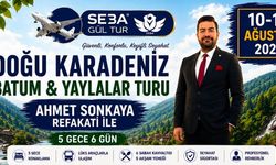 SEBA Gül Tur’dan Unutulmaz Doğu Karadeniz, Batum ve Yaylalar Turu