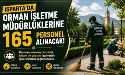 Isparta’da Orman İşletme Müdürlüklerine 165 Personel Alınacak