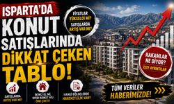 Isparta'da konut satışlarında dikkat çeken tablo