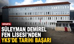 Isparta Süleyman Demirel Fen Lisesi’nden YKS’de Tarihi Başarı