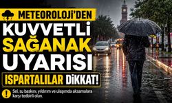 Meteoroloji'den Isparta için kuvvetli yağış uyarısı