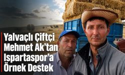 Yalvaçlı Çiftçi Mehmet Ak’tan Ispartaspor’a Örnek Destek
