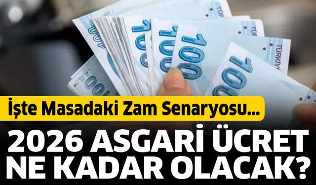 2026 Asgari ücret ne kadar olacak?