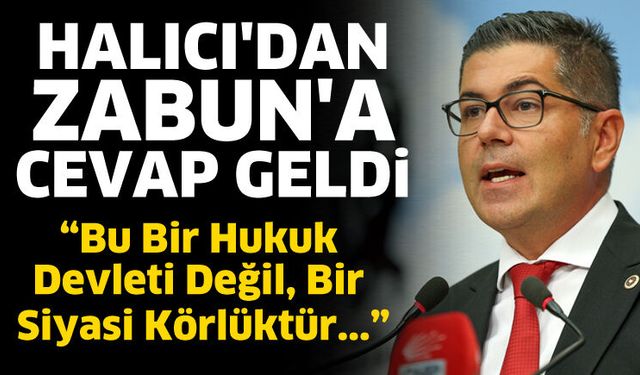 Milletvekili Halıcı'dan mevkidaşı Zabun'a cevap