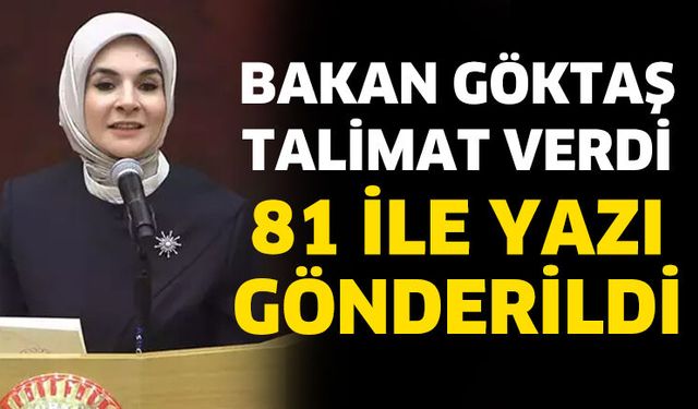 Bakan Göktaş talimat verdi