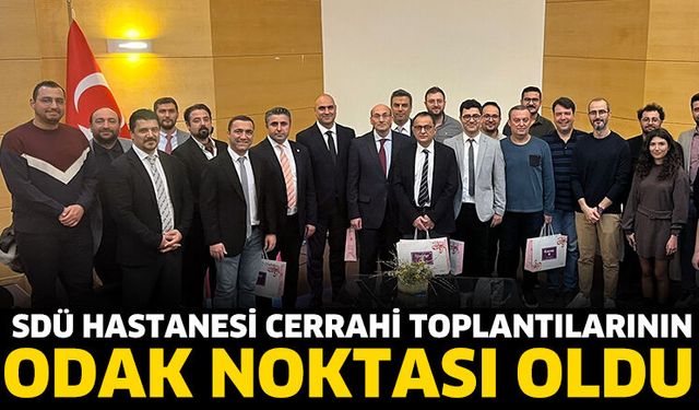 SDÜ Hastanesi Cerrahi Toplantılarının Odak Noktası Oldu