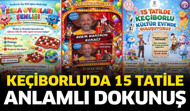 Keçiborlu’da 15 tatile anlamlı dokunuş