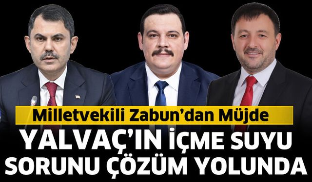 Yalvaç'ın içme suyu sorunu çözüm yolunda