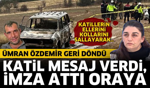 Katil mesaj verdi, imza attı oraya