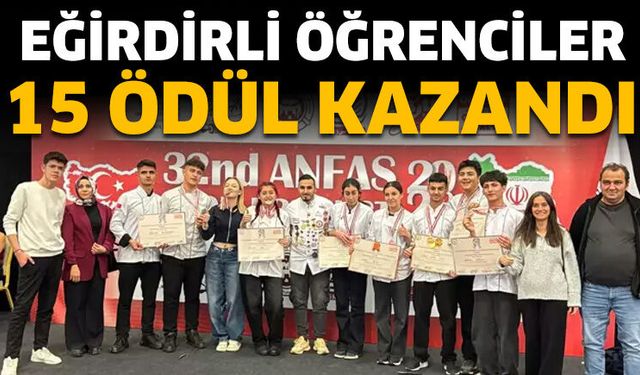 Eğirdirli öğrencilerden 15 ödül
