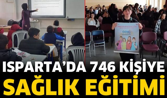 Isparta'da 746 kişiye sağlık eğitimi