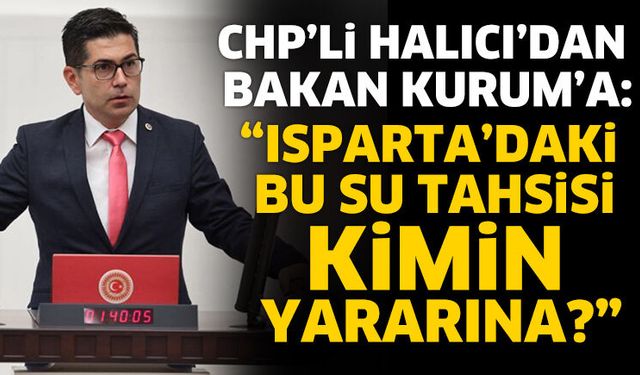 “Isparta’daki Bu Su Tahsisi Kimin Yararına?”