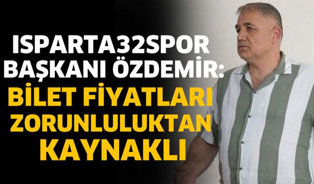 Başkan Özdemir'den bilet fiyatları açıklaması