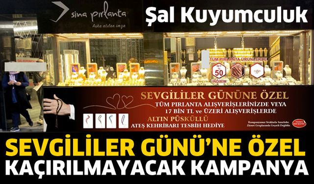 Sevgililer Günü’ne özel kaçırılmayacak kampanya