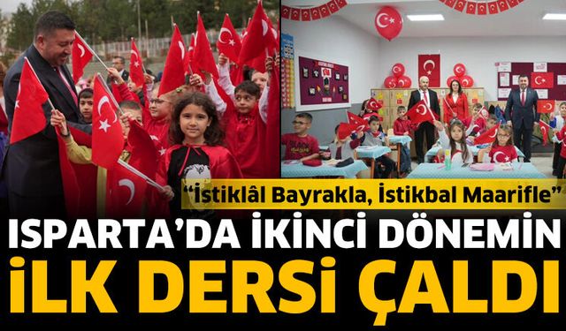 Isparta’da ikinci dönemin ilk dersi çaldı