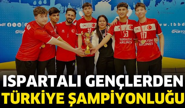 Ispartalı Gençlerden Türkiye Şampiyonluğu