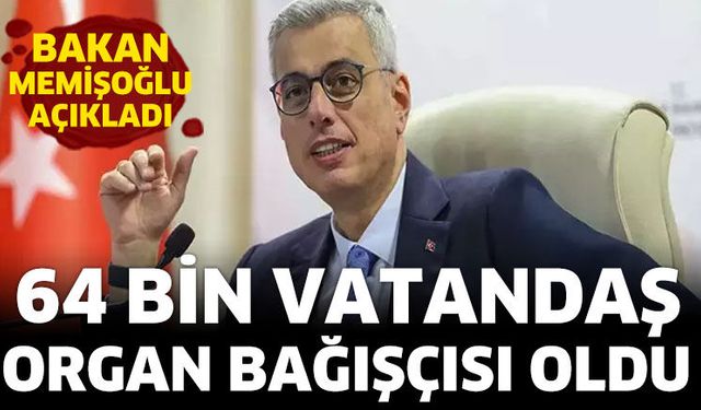 64 bin vatandaş organ bağışçısı oldu