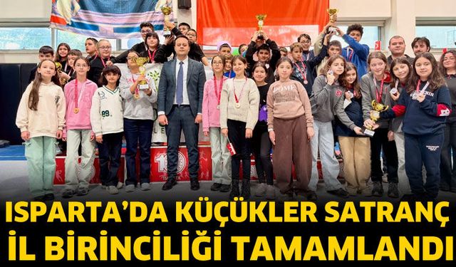Isparta’da Küçükler Satranç İl Birinciliği Tamamlandı