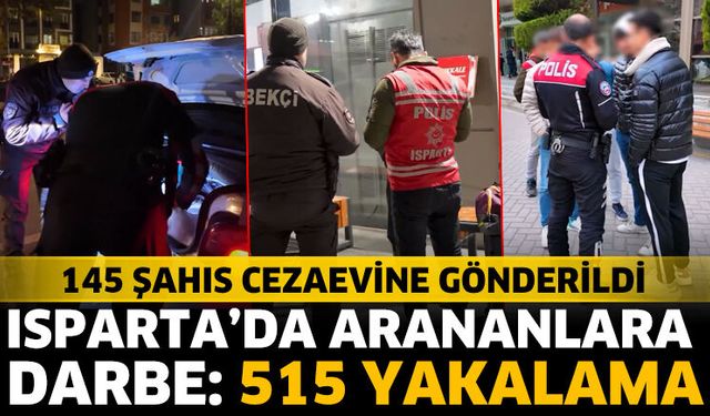 Isparta’da Aranan 515 Şahıs Yakalandı
