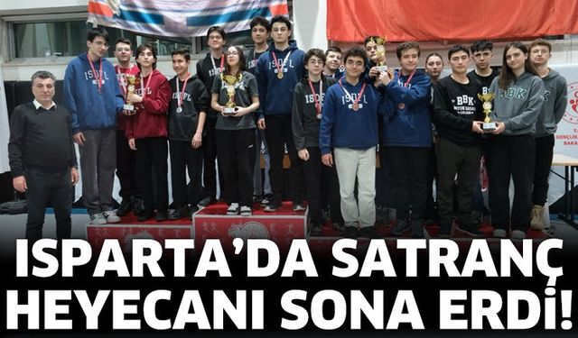 Isparta’da satranç heyecanı sona erdi!