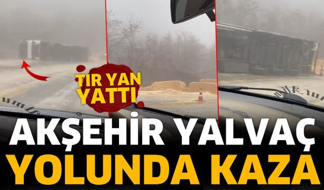 Akşehir Yalvaç yolunda kaza