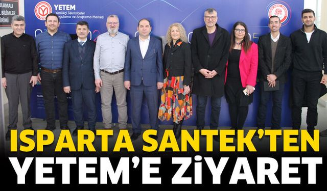 Isparta SANTEK’ten YETEM’e Ziyaret