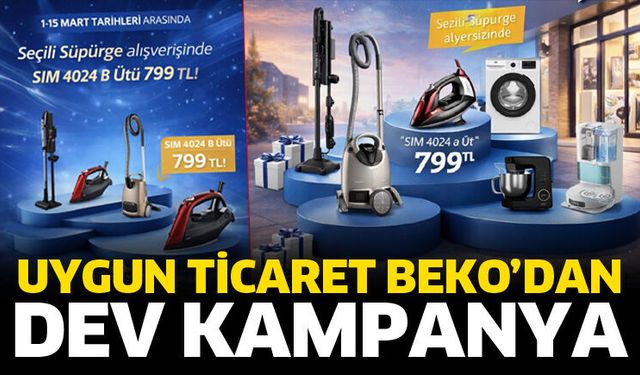 Uygun Ticaret Beko’dan Mart ayına özel büyük kampanya