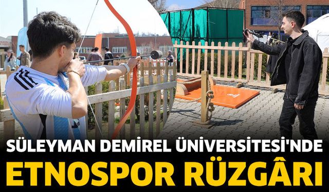 SDÜ'de Etnospor Rüzgârı